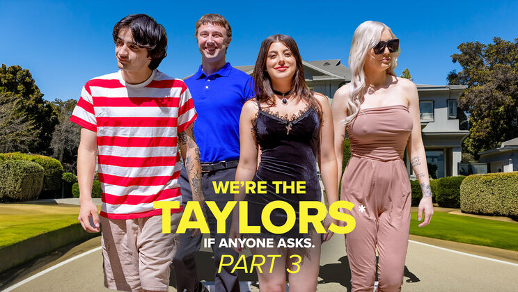 [GotMylf] -  Taylors in Love and Lust: Part 3 - Kenzie Taylor - Chad Alva - Elias Cash - Whitney OC - Gal Ritchie