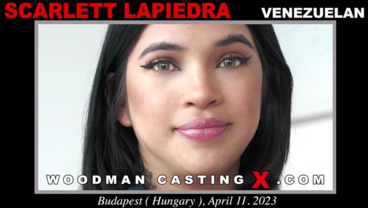 [WoodmanCasting] - Hot Casting with Scarlett Lapiedra - Scarlett Lapiedra